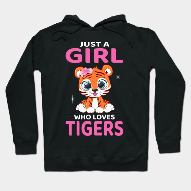 Just A Girl Who Loves Tigers I Kids I Baby Tiger Hoodie by Shirtjaeger